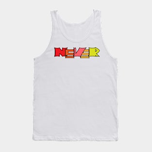 Never Tank Top